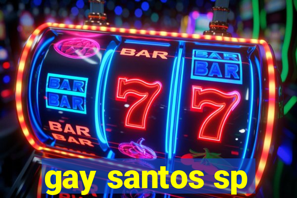 gay santos sp